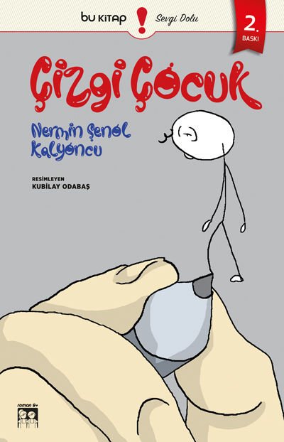 Çizgi Çocuk / Nermin Şenol Kalyoncu