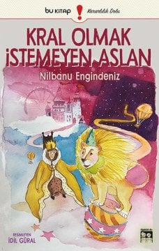 Kral Olmak İstemeyen Aslan / Nilbanu Engindeniz