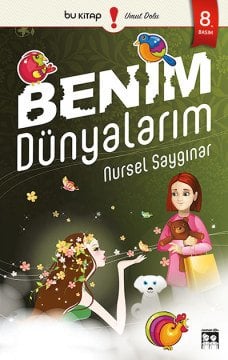 Benim Dünyalarım / Nursel Saygınar