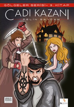 Gölgeler Serisi 3: Cadı Kazanı / Pelin Saydam