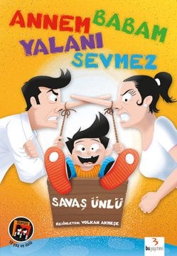 Annem Babam Yalanı Sevmez / Savaş Ünlü
