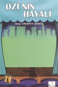 Ozi'nin Hayali / Sevgi Sakarya Cengiz