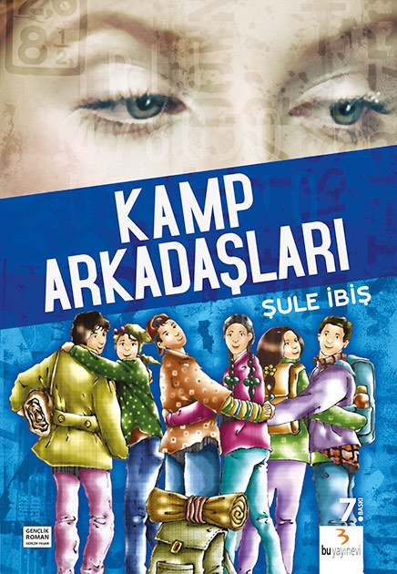 Kamp Arkadaşları / Şule İbiş