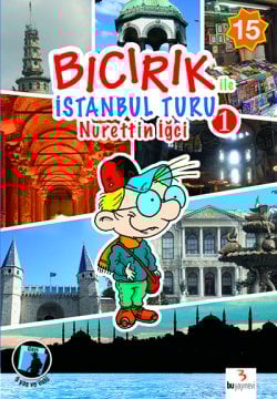 Bıcırık Dizisi 15: Bıcırık ile İstanbul Turu 1 / Nurettin İğci