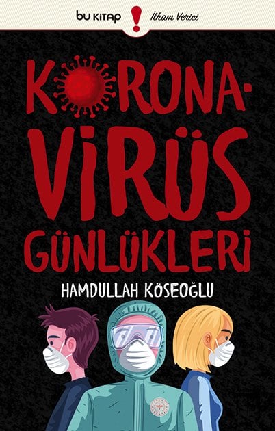 Koronavirüs Günlükleri / Hamdullah Köseoğlu