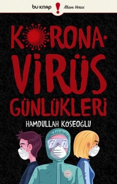 Koronavirüs Günlükleri / Hamdullah Köseoğlu