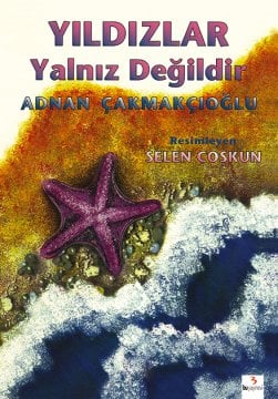 Yıldızlar Yalnız Değildir / Adnan Çakmakçıoğlu - Selen Coşkun