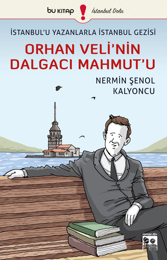 İstanbul'u Yazanlarla İstanbul Gezisi: Orhan Veli'nin Dalgacı Mahmut'u