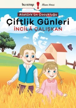 Atatürk'ün Çocukluğu 1 - Çiftlik Günleri