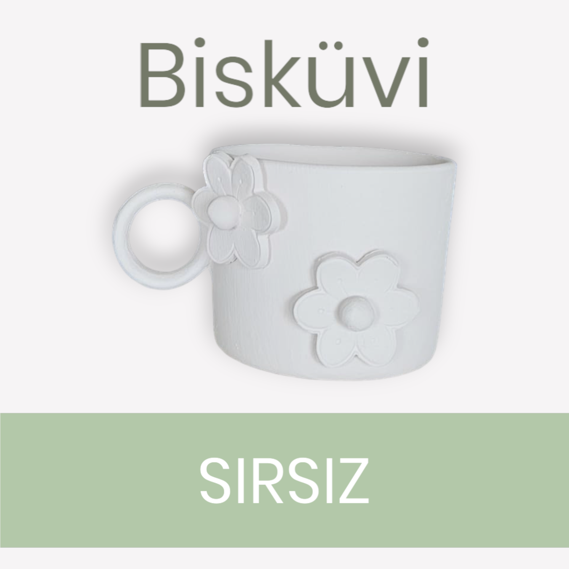 Seramik Bisküvi Çiçek F figürlü Mug Kupa Fincan