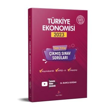 Dizgi Kitap Türkiye Ekonomisi Kaymakamlık-KPSS-A-Sayıştay Tüm Yıllar Tamamı Video Çözümlü Çıkmış Sorular- Dr. Burcu Doğan 2023