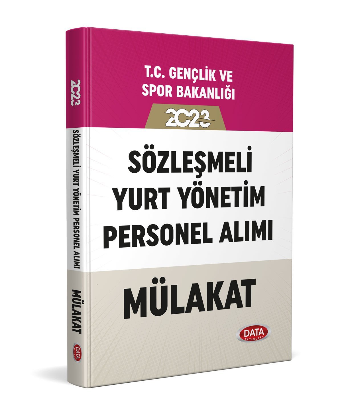 DATA YAYINLARI T.C. GENÇLİK VE SPOR BAKANLIĞI SÖZLEŞMELİ YURT YÖNETİM PERSONEL ALIMI MÜLAKAT