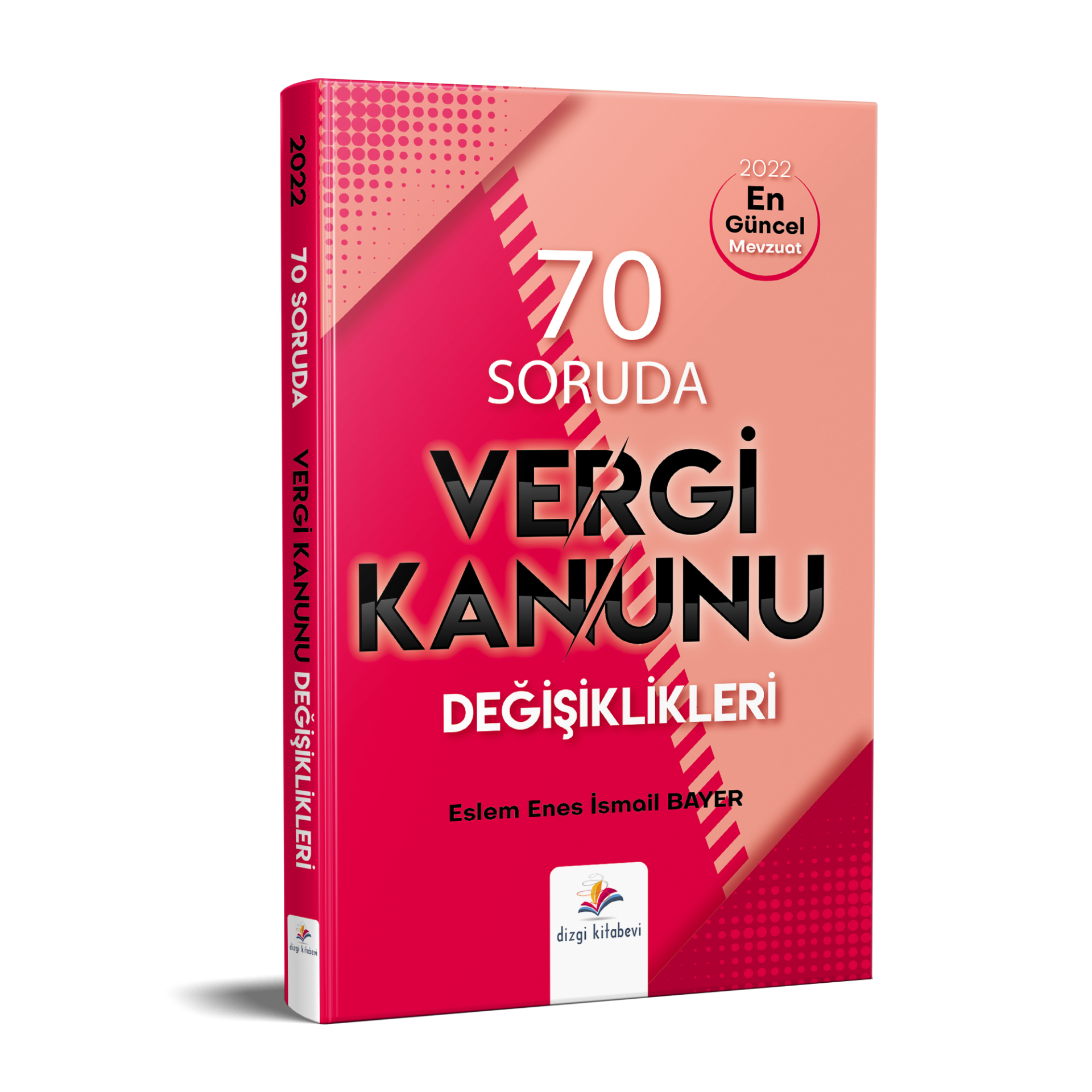 Dizgi Kitap 70 Soruda Vergi Kanunu Değişiklikleri 2022