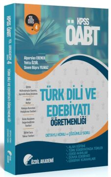 Özdil Akademi ÖABT Türk Dili ve Edebiyatı 4. Kitap Alan Eğitimi Konu Anlatımlı Soru Bankası Özdil Akademi Yayınları