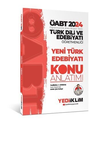 Yediiklim Yayınları 2024 ÖABT Türk Dili Ve Edebiyatı Öğretmenliği Yeni Türk Edebiyatı Konu Anlatımı