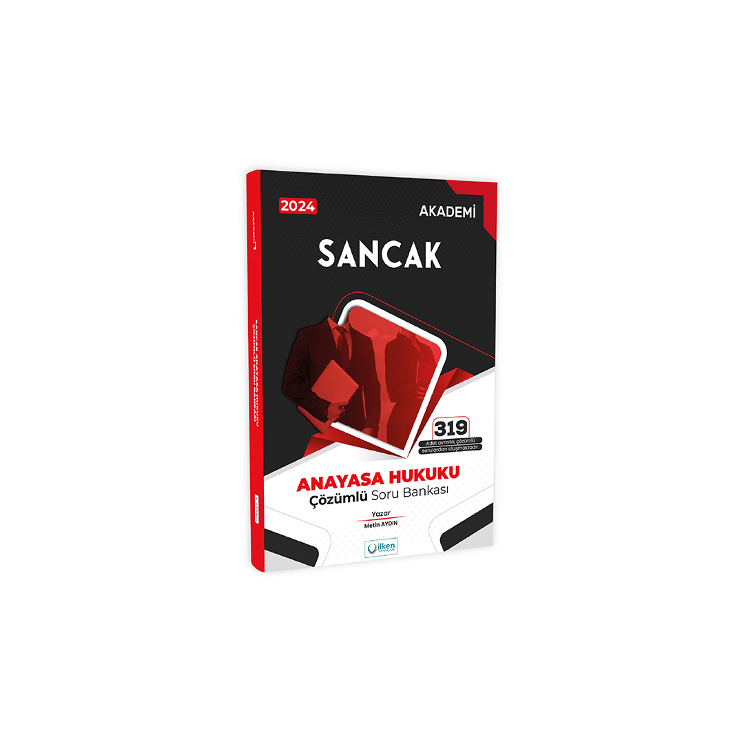 Sancak – Anayasa Hukuku Çözümlü Soru Bankası İlken Yayınları