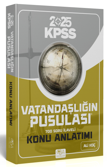 CBA Yayınları 2025 KPSS Vatandaşlığın Pusulası Konu Anlatımı 700 Soru  İlaveli– Ali Koç CBA Yayınları