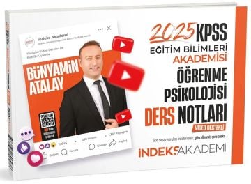 2025 KPSS Eğitim Bilimleri Öğrenme Psikolojisi Video Ders Notları Bünyamin Atalay İndeks Akademi Yayıncılık