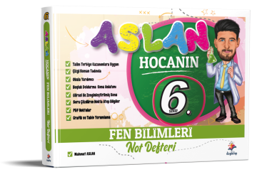 Dizgi Kitap Aslan Hocanın Fen Bilimleri 6.Sınıf Ders Notu