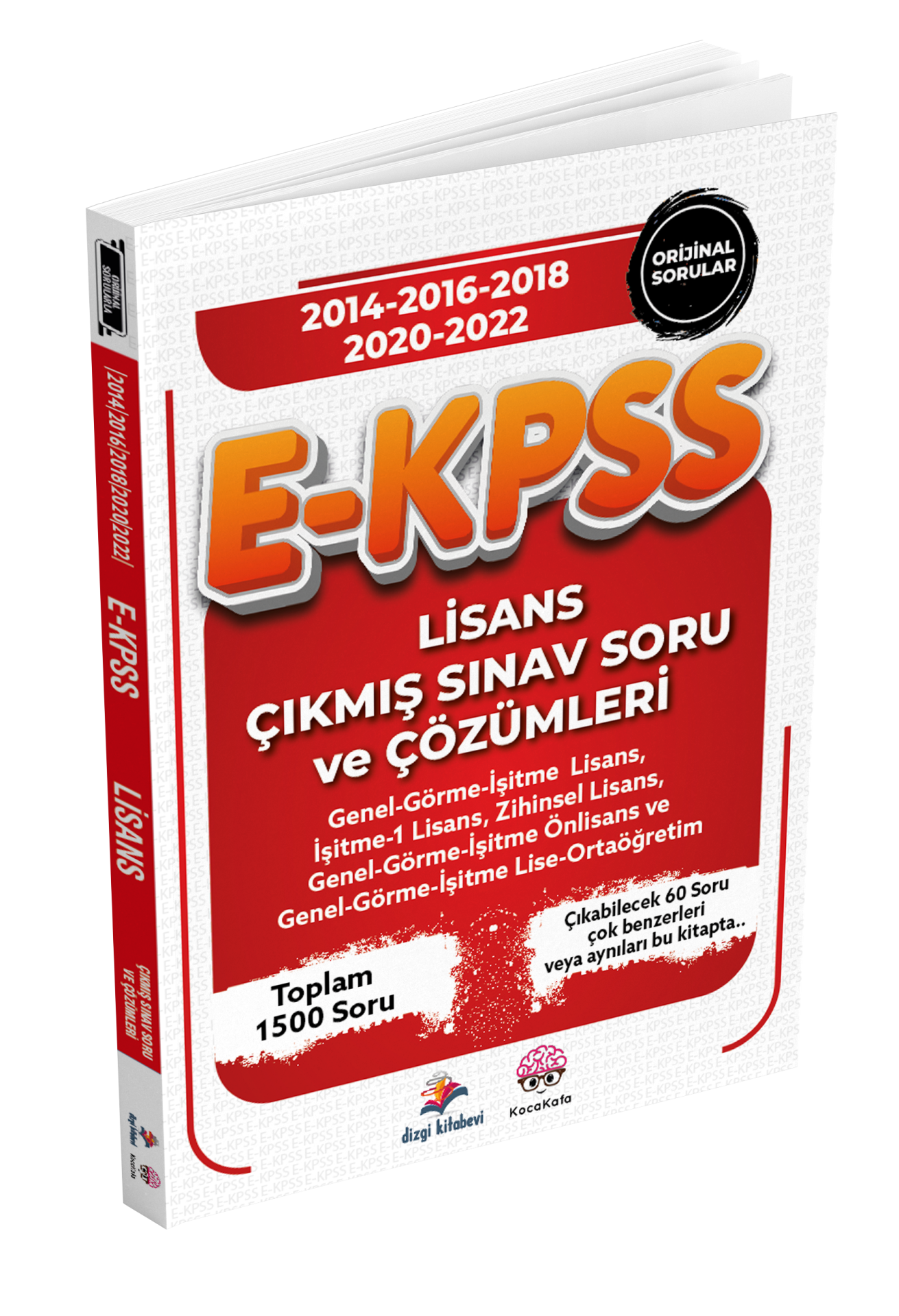 Dizgi Kitap Koca Kafa 2024 E- KPSS Lisans Çıkmış Sınav Soru ve Çözümleri (2014-16-18-20-22 Orijinal Sorular)