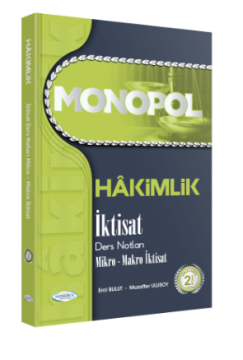 MONOPOL HAKİMLİK İKTİSAT DERS NOTLARI 2. BASKI