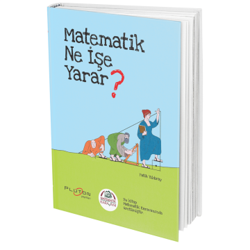 Matematik Karavanı Matematik Ne İşe Yarar? Plüton Yayınları