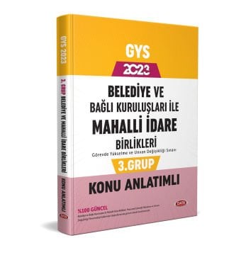 BELEDİYE VE BAĞLI KURULUŞLARI İLE MAHALLİ İDARE BİRLİKLERİ 3. GRUP KONU ANLATIMLI 2023