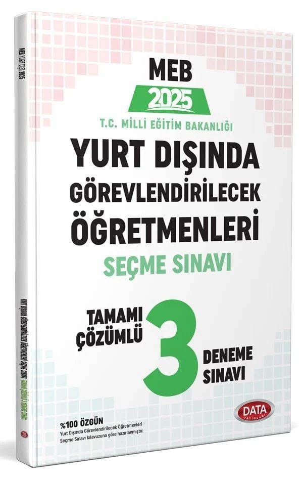 MEB Yurt Dışında Görevlendirilecek Öğretmenleri Seçme Sınavı Tamamı Çözümlü 3 Deneme Sınavı Data Yayınları 2025