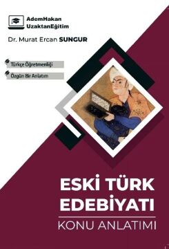 Adem Hakan ÖABT Türkçe Eski Türk Edebiyatı Konu Anlatımı