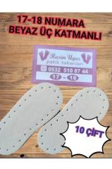 17-18 BEBEK BOY KIRIK BEYAZ ÜÇ KATMANLI PATİK TABANI (10'LU PAKET)(suni deri+eva+keçe)