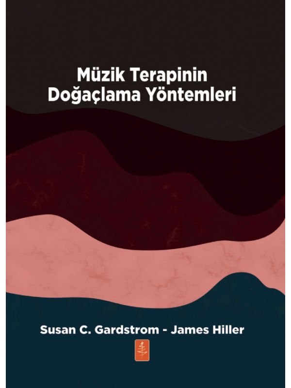 MÜZİK TERAPİNİN DOĞAÇLAMA YÖNTEMLERİ - Improvisational Methods of Music Therapy