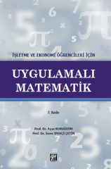 İşletme ve Ekonomi Öğrencileri İçin Uygulamalı Matematik