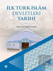 İlk Türk-İslam Devletleri Tarihi