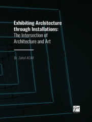 Exhibiting Architecture through Installations