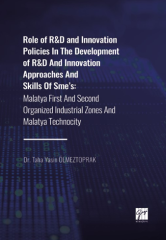 Role of R&D and Innovation Policies In The Development of R&D And Innovation Approaches And Skills Of Sme's