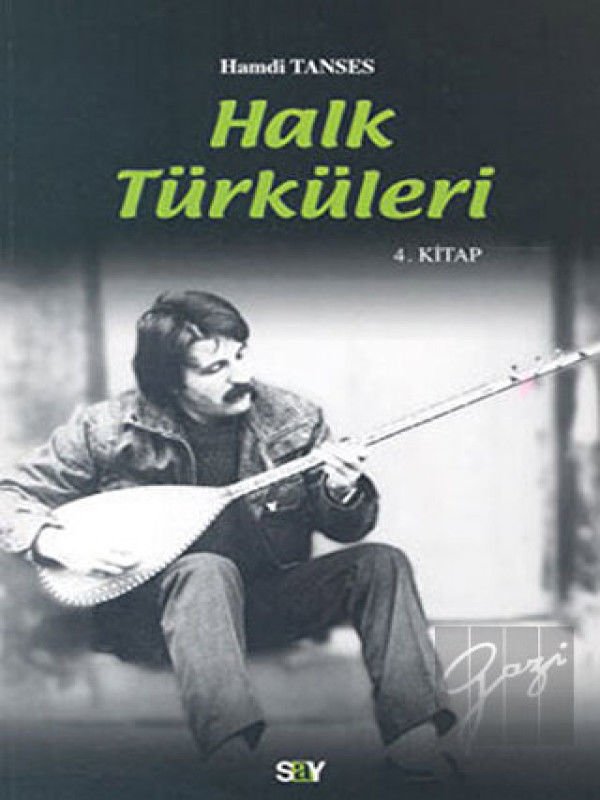 Halk Türküleri 4. Kitap Güfte ve Besteleriyle