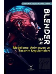 Blender 3.4 Modelleme, Animasyon ve Tasarım Uygulamaları