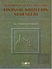 Gelişmekte Olan Ülkelerde Finansal Krizlerin Nedenleri