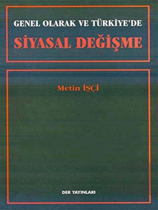 Genel Olarak ve Türkiye’de Siyasal Değişme