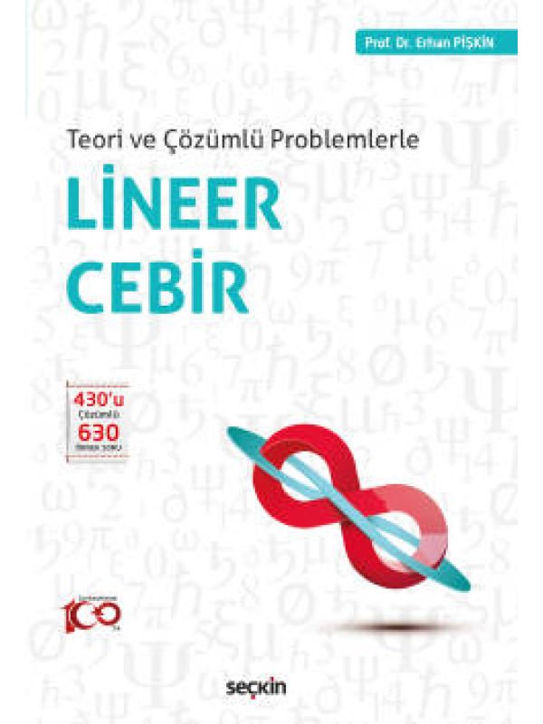 Teori ve Çözümlü ProblemlerleLineer Cebir