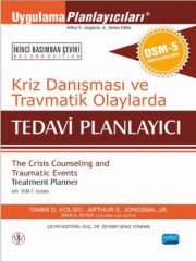 KRİZ DANIŞMASI ve TRAVMATİK OLAYLARDA TEDAVİ PLANLAYICI  - DSM-5 ile Güncellenmiş - The Crisis Counseling and Traumatic Events Treatment Planner