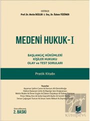 Medeni Hukuk - 1 Başlangıç Hükümleri Kişiler Hukuku Olay ve Test Soruları Pratik Kitabı Adalet Yayınevi