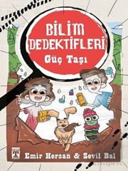 Güç Taşı - Bilim Dedektifleri