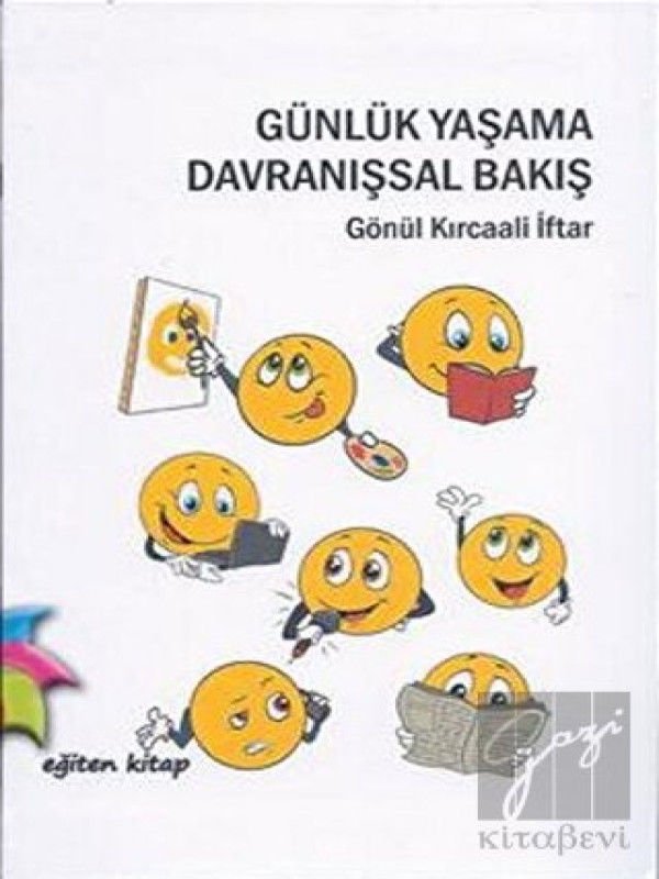 Günlük Yaşama Davranışsal Bakış