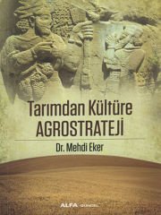 Tarımdan Kültüre Agrostrateji