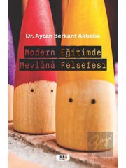 Modern Eğitimde Mevlana Felsefesi