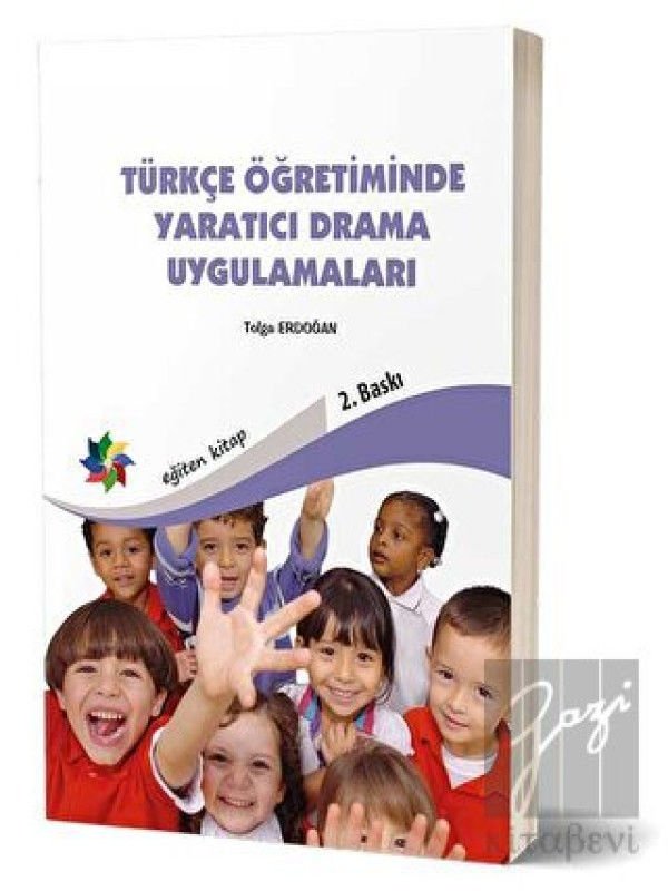 Türkçe Öğretiminde Yaratıcı Drama Uygulamaları