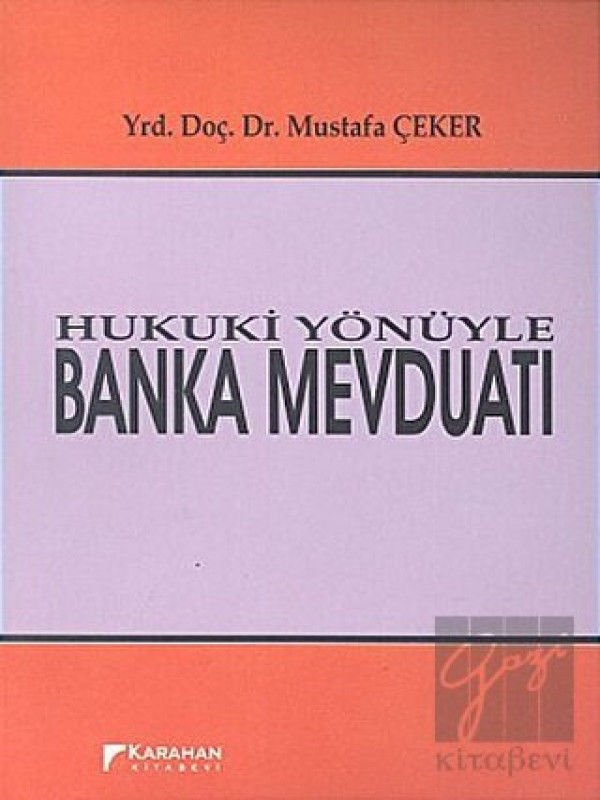 Hukuki Yönüyle Banka Mevduatı