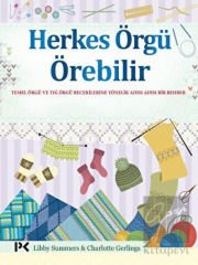 Herkes Örgü Örebilir