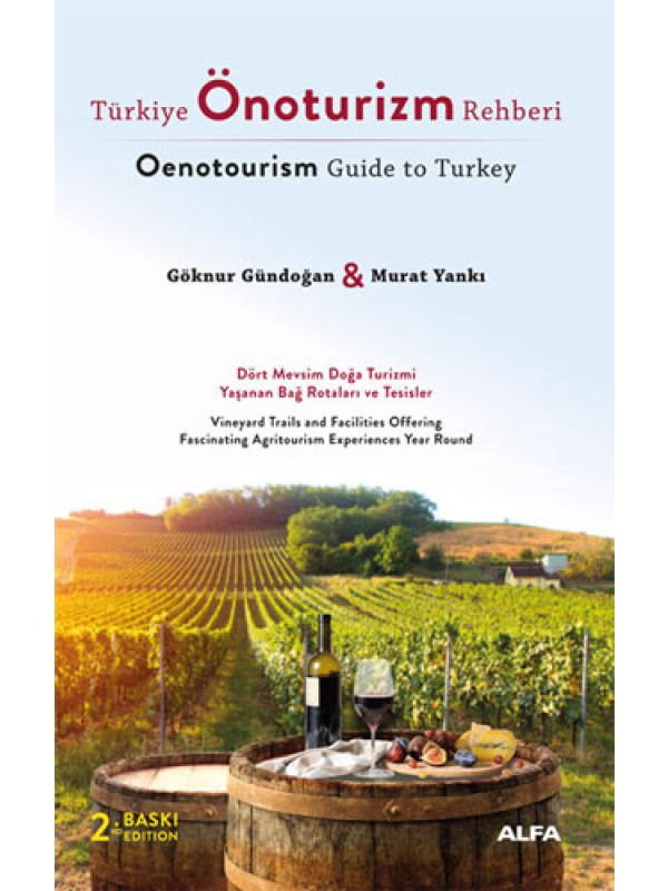 Türkiye Önoturizm Rehberi (Oenotourism Guide to Turkey)